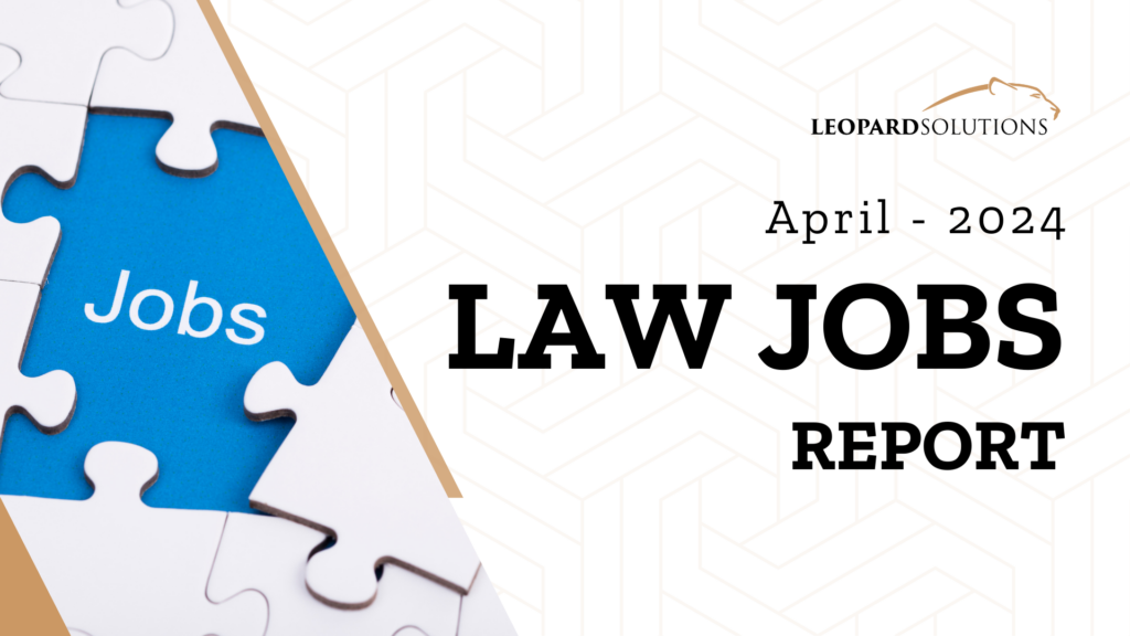 April 2024 Law Jobs Report